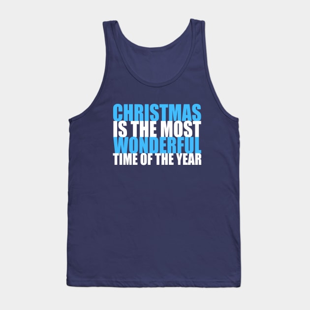 Christmas is the Most Wonderful Time of the Year Tank Top by epiclovedesigns